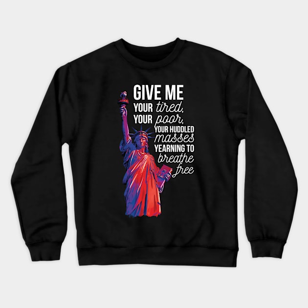 Statue of Liberty Immigration Political Design Crewneck Sweatshirt by polliadesign